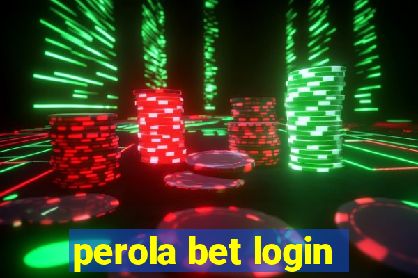 perola bet login